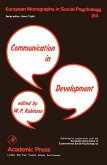 Communication in Development (eBook, PDF) Communication in Development (eBook, PDF)