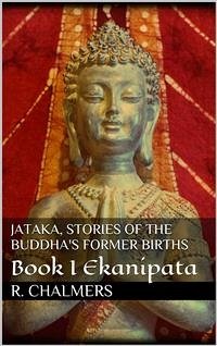 Jataka, stories of the Buddha's former births (eBook, ePUB) - Chalmers, Robert