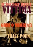 Il potere della vittima: godi o muori#3 (eBook, ePUB)