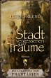 Die Stadt der vergessenen Träume... - Bild 1
