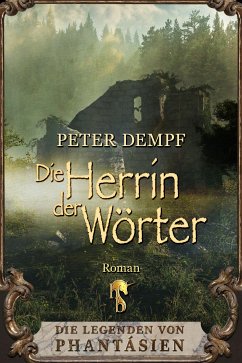 Die Herrin der Wörter (eBook, ePUB) - Dempf, Peter