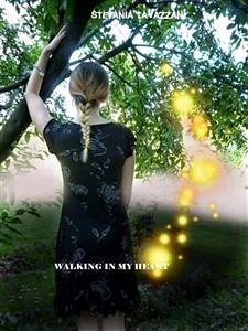 Walking in my heart (eBook, ePUB) - Tavazzani, Stefania