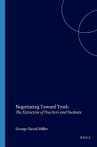 Negotiating Toward Truth