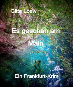 Es geschah am Main (eBook, ePUB) - Loew, Gitte