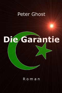 Die Garantie (eBook, ePUB) - Ghost, Peter
