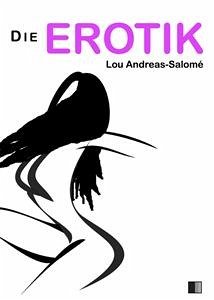 Die Erotik (eBook, ePUB) - Andreas Salomé, Lou