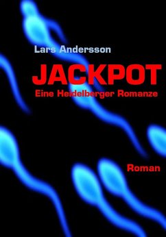 Jackpot - eine Heidelberger Romanze (eBook, ePUB) - Andersson, Lars