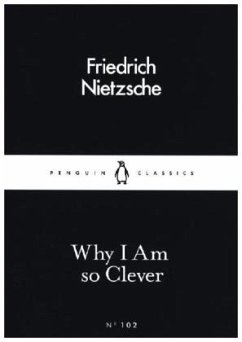 Why I Am so Clever - Nietzsche, Friedrich