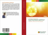 Espiritualidade quântica? Espiritualidade quântica?