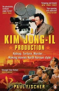 A Kim Jong-Il Production - Fischer, Paul