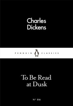 To Be Read at Dusk - Dickens, Charles