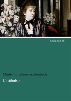 Unsühnbar - Ebner-Eschenbach, Marie von