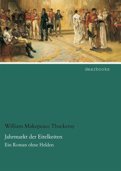 Jahrmarkt der Eitelkeiten - Thackeray, William Makepeace