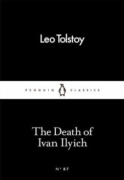 The Death of Ivan Ilyich - Tolstoy, Leo