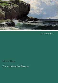Die Arbeiter des Meeres - Hugo, Victor
