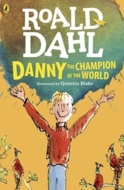 Danny the Champion of the World - Dahl, Roald