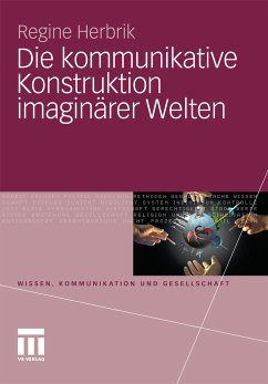 Die kommunikative Konstruktion imaginärer Welten (eBook, PDF) - Herbrik, Regine