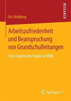 Arbeitszufriedenheit und Beanspruchung von Grundschulleitungen (eBook, PDF) - Hohberg, Iris