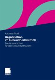 Organisation im Gesundheitsbetrieb (eBook, PDF)