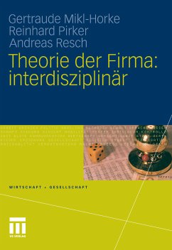 Theorie der Firma: interdisziplinär (eBook, PDF) - Mikl-Horke, Gertraude; Pirker, Reinhard; Resch, Andreas