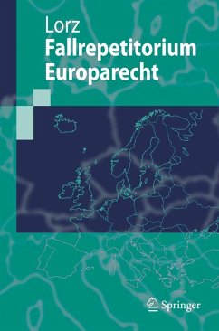 Fallrepetitorium Europarecht (eBook, PDF) - Lorz, Ralph Alexander