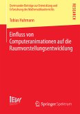 Einfluss von Computeranimationen auf die Raumvorstellungsentwicklung (eBook, PDF)