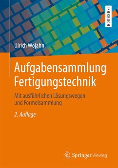 Aufgabensammlung Fertigungstechnik (eBook, PDF) - Wojahn, Ulrich