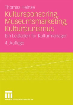 Kultursponsoring, Museumsmarketing, Kulturtourismus (eBook, PDF) - Heinze, Thomas