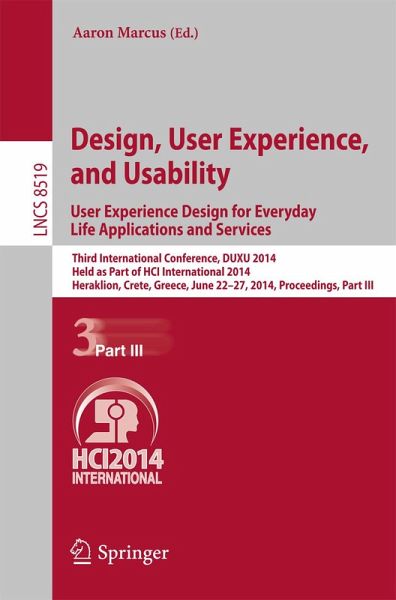 Design, User Experience, and Usability: User Experience Design for Everyday Life Applications and Services (eBook, PDF) Design, User Experience, and Usability: User Experience Design for Everyday Life Applications and Services (eBook, PDF)