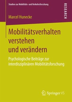 Mobilitätsverhalten verstehen und verändern (eBook, PDF) - Hunecke, Marcel