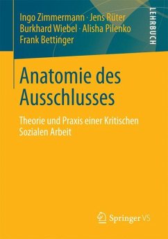 Anatomie des Ausschlusses (eBook, PDF) - Zimmermann, Ingo; Rüter, Jens; Wiebel, Burkhard; Pilenko, Alisha; Bettinger, Frank
