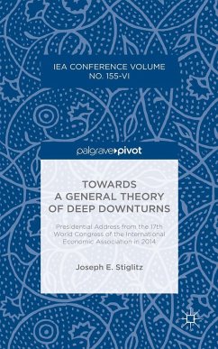Towards a General Theory of Deep Downturns - Stiglitz, Joseph