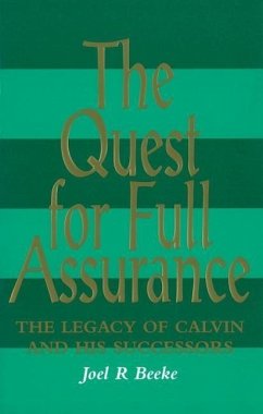 Quest for Full Assurance - Beeke, Joel R.