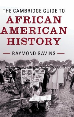 The Cambridge Guide to African American History - Gavins, Raymond