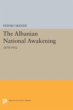 The Albanian National Awakening - Skendi, Stavro