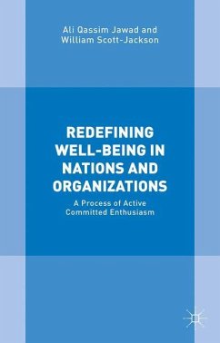 Redefining Well-Being in Nations and Organizations - Lawati, Ali Qassim Jawad Al;Scott-Jackson, William;Jawad, Ali Qassim