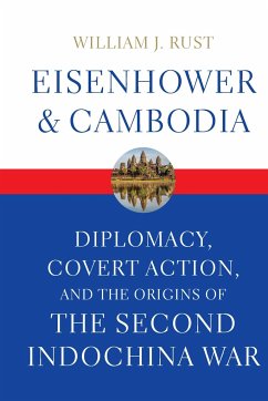 Eisenhower and Cambodia - Rust, William J