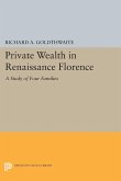 Private Wealth in Renaissance Florence