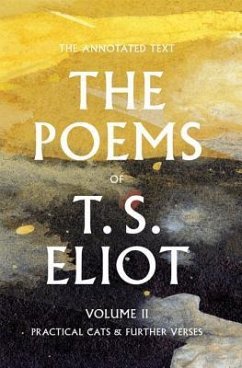 The Poems of T. S. Eliot - Eliot, T S