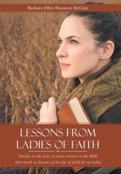 Lessons from Ladies of Faith - McCain, Barbara Ellen Houston
