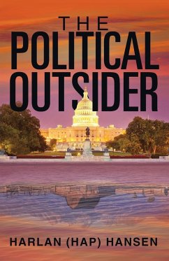 The Political Outsider - Hansen, Harlan (Hap)