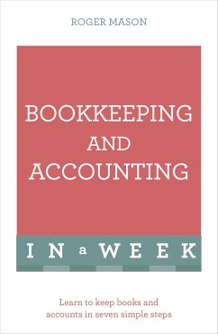 Bookkeeping And Accounting In A Week - Mason, Roger; Ltd, Roger Mason