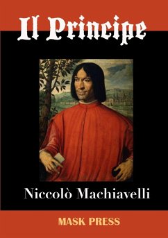 Il Principe - Machiavelli, Niccolò