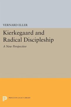 Kierkegaard and Radical Discipleship - Eller, Vernard