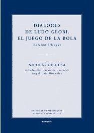 Dialogus de ludo globi - Nicolás de Cusa, Cardenal