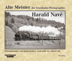 Alte Meister der Eisenbahn-Photographie: Harald Navé - Luft, Alfred