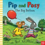 Pip and Posy: Big Balloon