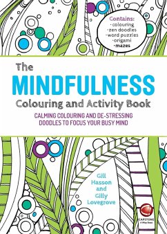 The Mindfulness Colouring and Activity Book - Hasson, Gill;Lovegrove, Gilly