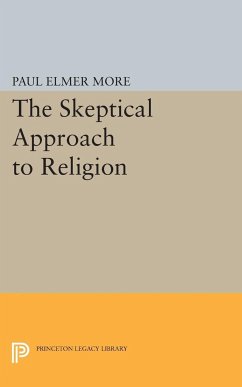 Skeptical Approach to Religion - More, Paul Elmer