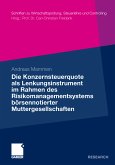 Die Konzernsteuerquote als Lenkungsinstrument im Rahmen des Risikomanagementsystems börsennotierter Muttergesellschaften (eBook, PDF)
